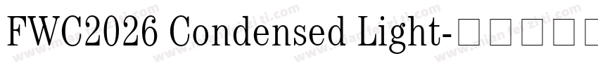 FWC2026 Condensed Light字体转换